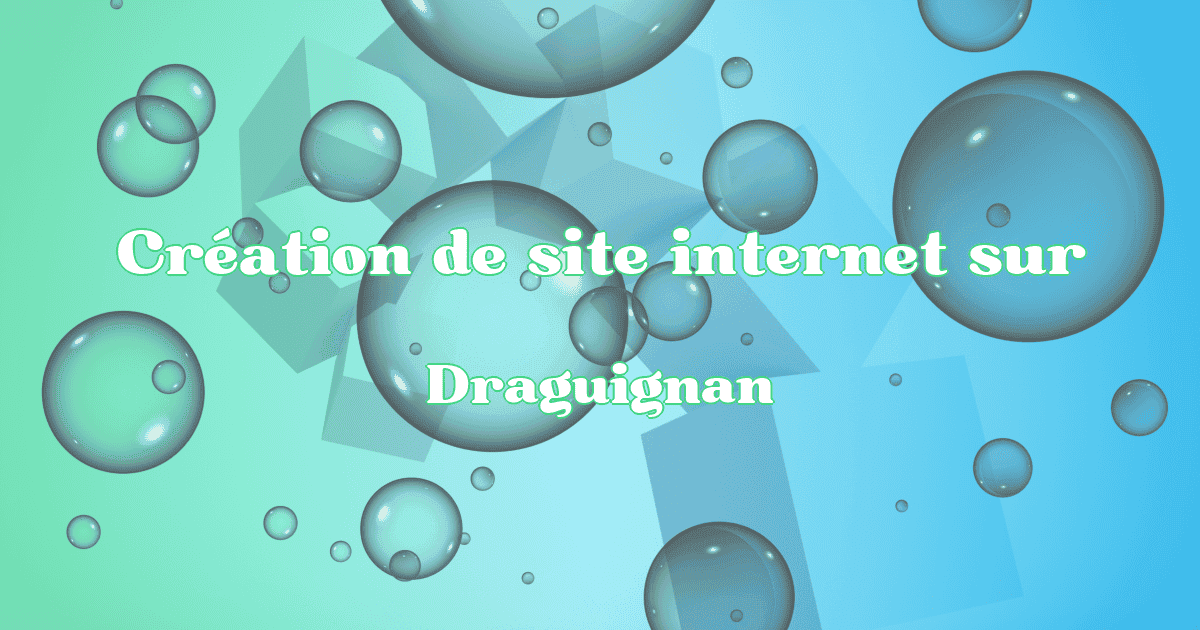 Création de site internet sur Draguignan - Création Site Référencement Prestige