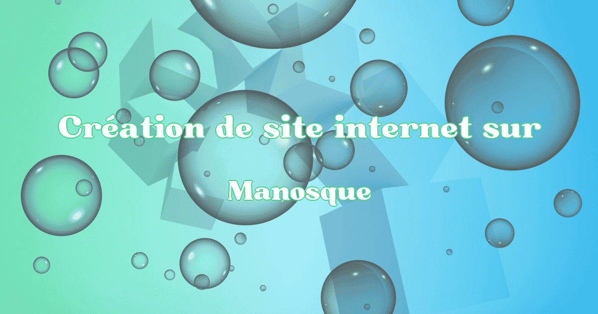 Création de site internet sur Manosque - Création Site Référencement Prestige